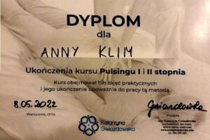 Dyplom ukończenia kursu pulsingu I i II stopnia Katarzyna gwiazdowska - certyfikat Anna Klim Dyplom ukończenia kursu pulsingu I i II stopnia Katarzyna gwiazdowska - certyfikat Anna Klim